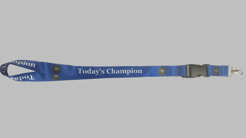 Today's Champion Lanyard - One per Customer